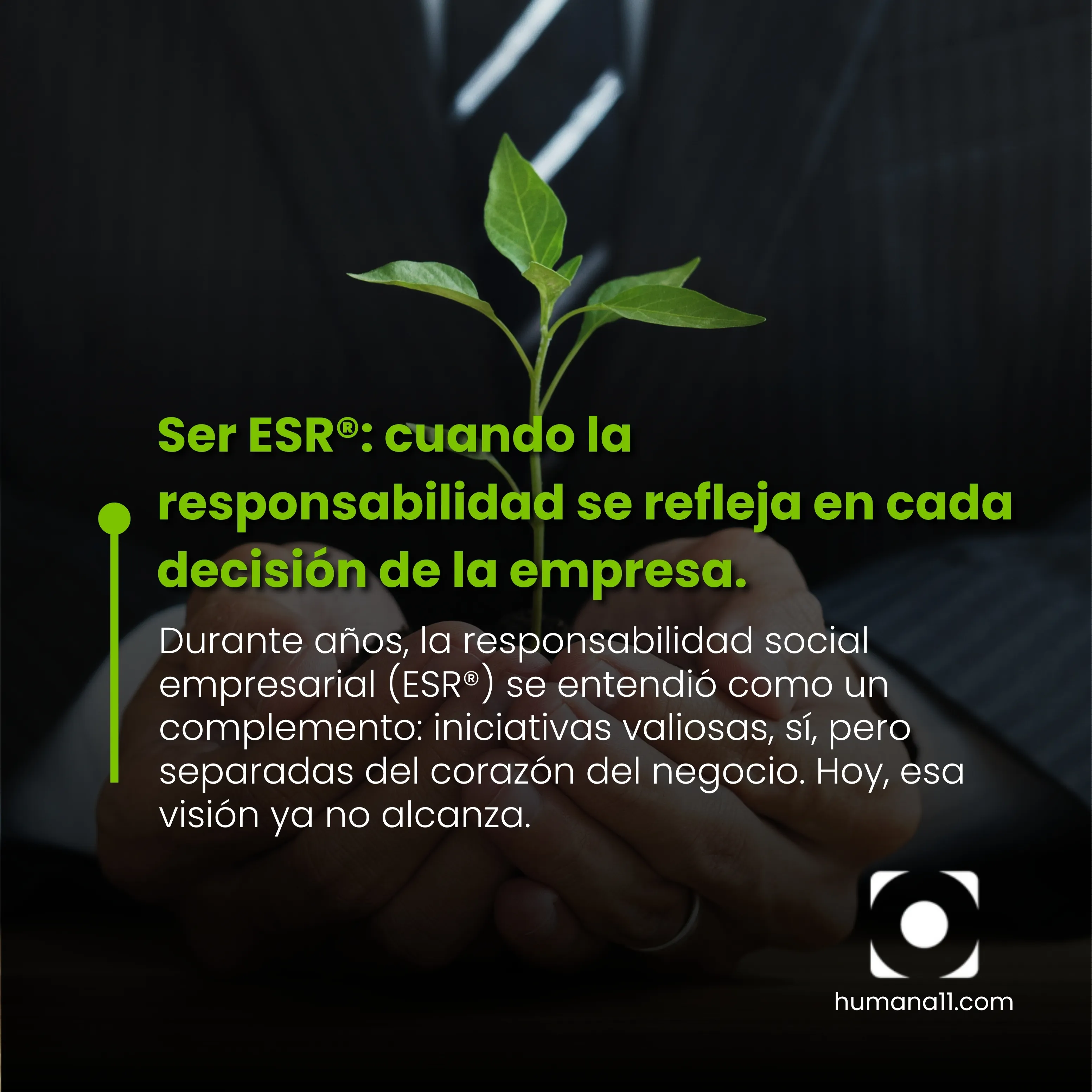 Ser ESR®: cuando la responsabilidad se refleja en cada decisión de la empresa.