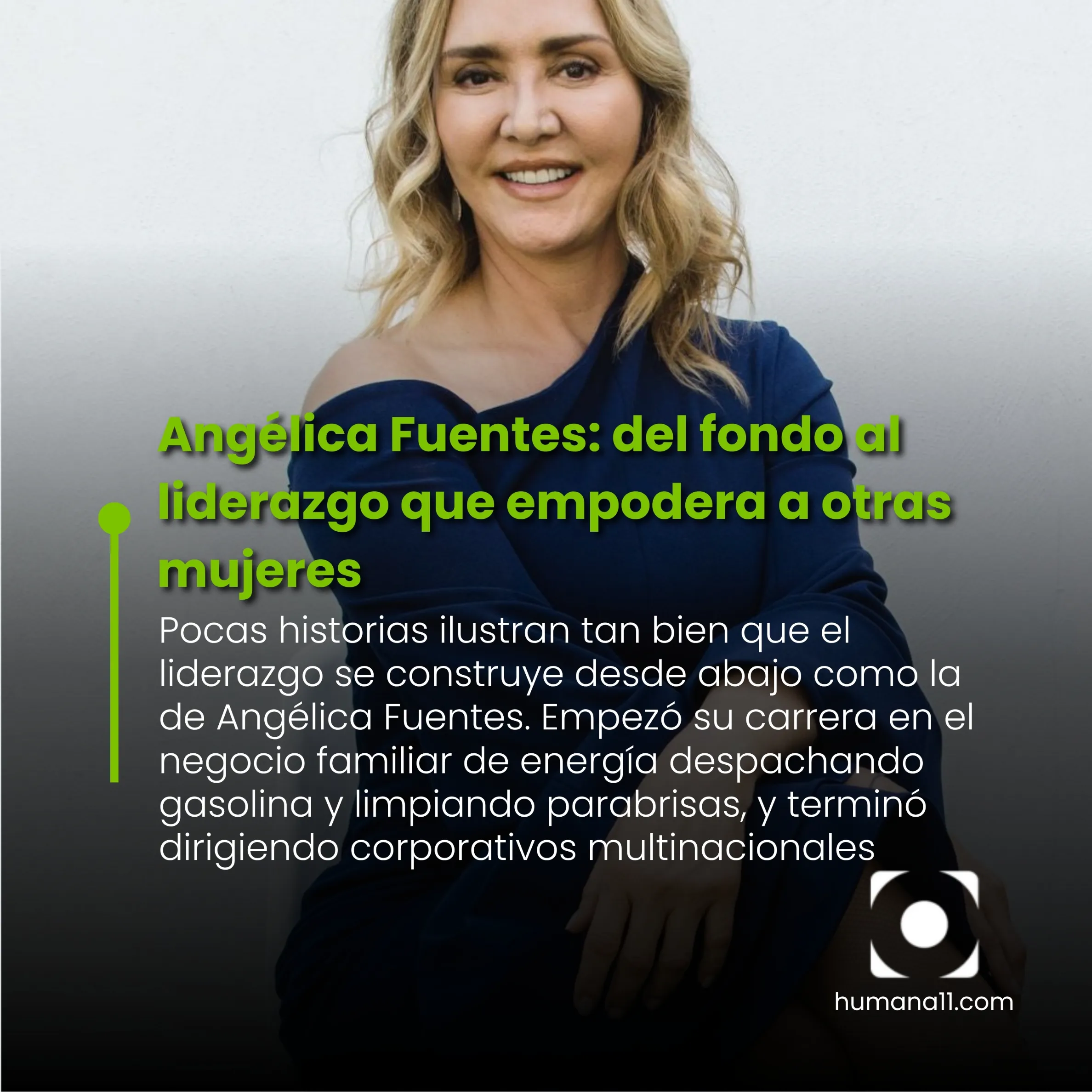 Angélica Fuentes: del fondo al liderazgo que empodera a otras mujeres